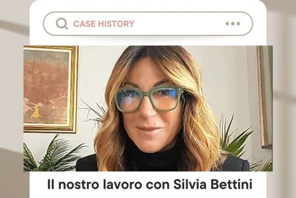 Case Study: il nostro lavoro con Silvia Bettini