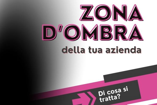 La zona d'ombra della tua azienda